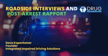 Roadside Impaired Driving Investigations Post Arrest Rapport David Kopenhaver